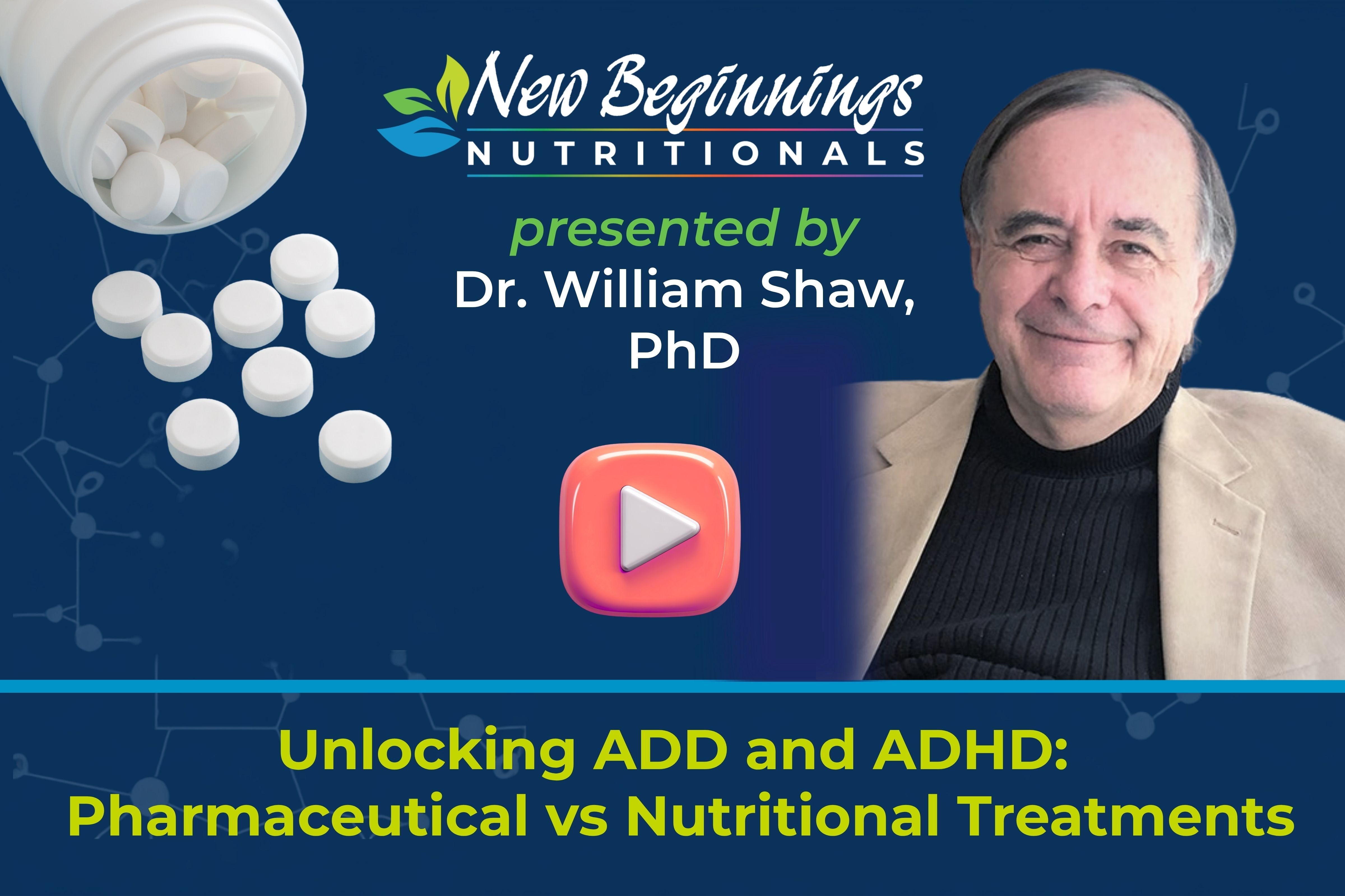 Unlocking ADD and ADHD: Pharmaceutical Versus Nutritional Treatments
