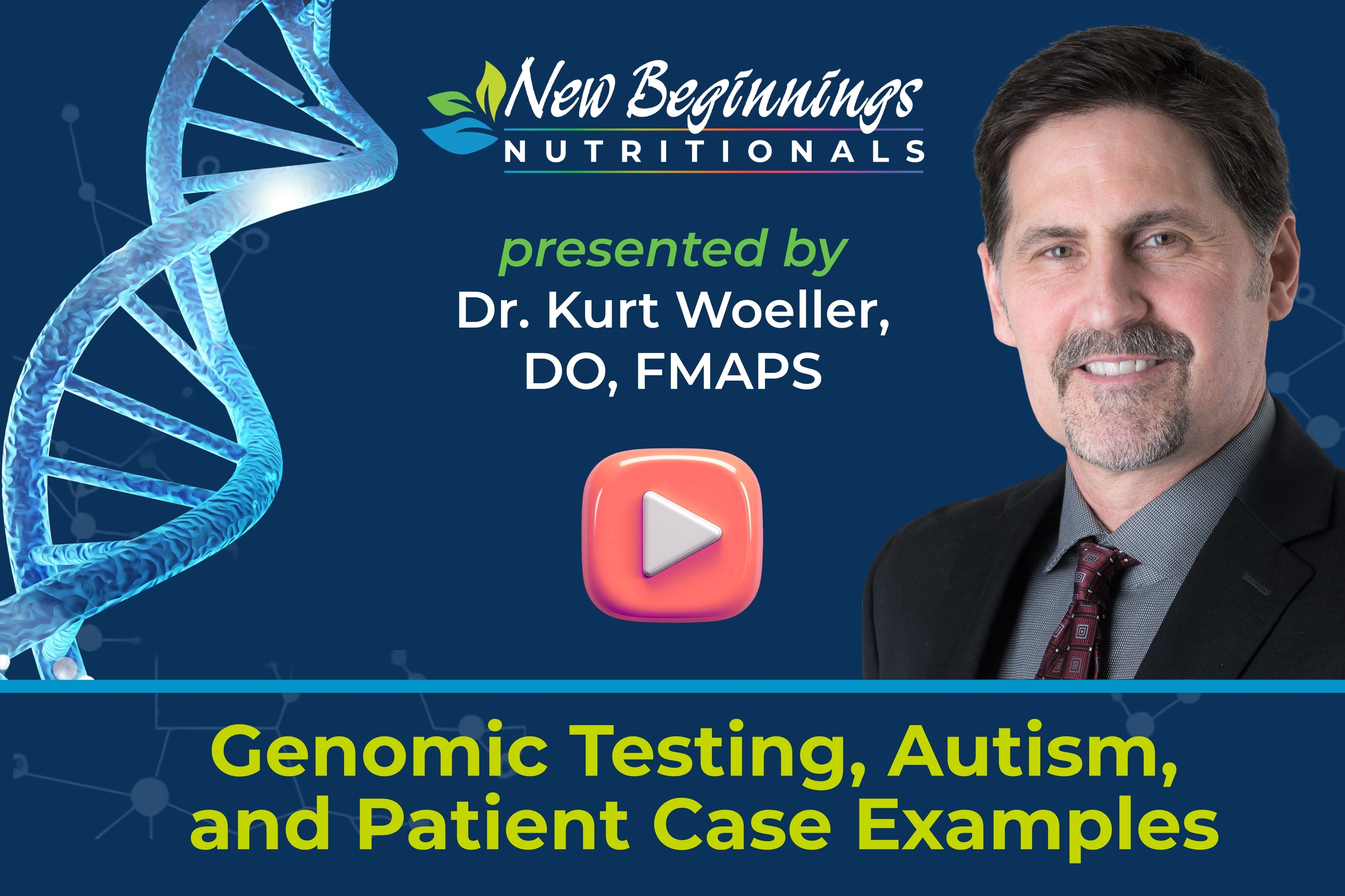 Genomic Testing, Autism, and Patient Case Examples