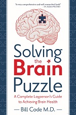 Solving the Brain Puzzle: A Complete Layperson's Guide to Achieving Brain Health 