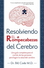 Resolviendo el Rompecabezas del Cerebro: Una guía completa para el común de las personas para lograr la salud del cerebro